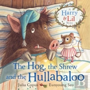 The Hog, The Shrew And The Hullabaloo