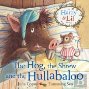 The Hog, The Shrew And The Hullabaloo
