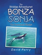 The Holiday Adventures Of Bonza And Sonja