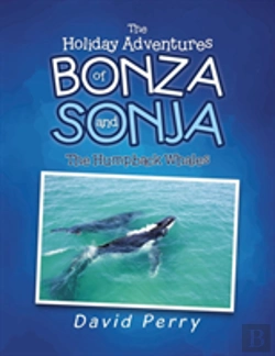 Bertrand.pt - The Holiday Adventures Of Bonza And Sonja