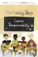 The Holiday Boys Learn Responsibility