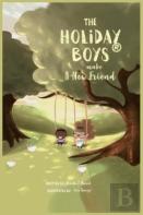The Holiday Boys(R) Make A New Friend