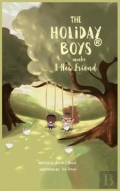 The Holiday Boys(R) Make A New Friend