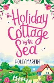 The Holiday Cottage By The Sea