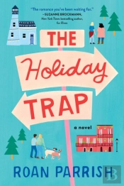 The Holiday Trap