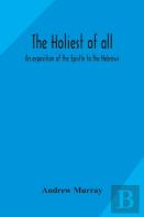 The Holiest Of All