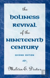 The Holiness Revival Of The Nineteenth Century