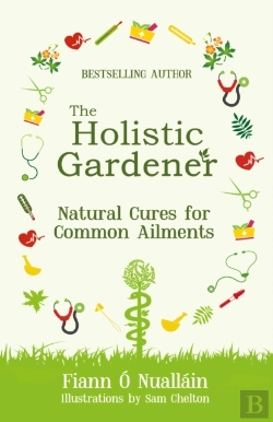 Bertrand.pt - The Holistic Gardener: Natural Cures For Common Ailments
