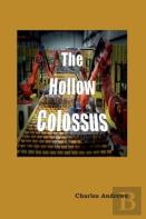 The Hollow Colossus