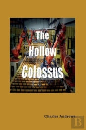 The Hollow Colossus