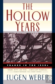 The Hollow Years: France In The 1930s