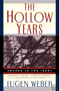 Bertrand.pt - The Hollow Years: France In The 1930s