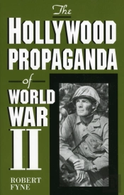 The Hollywood Propaganda Of World War Ii