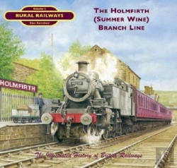 Bertrand.pt - The Holmfirth (Summer Wine) Branch Line