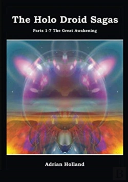 Bertrand.pt - The Holo Droid Sagas - Parts 1-7 - The Great Awakening
