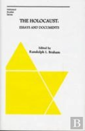 The Holocaust Â€“ Essays And Documents