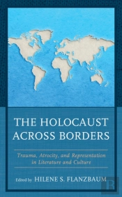 The Holocaust Across Borders