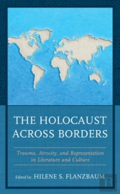 The Holocaust Across Borders