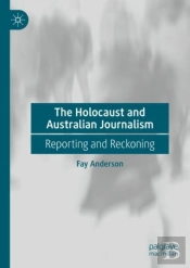 The Holocaust And Australian Journalism