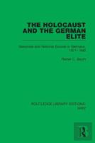 The Holocaust And The German Elite