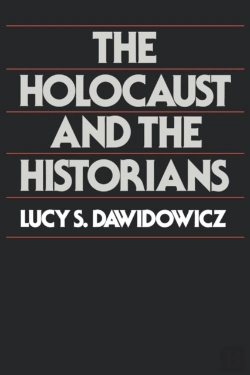 Bertrand.pt - The Holocaust And The Historians