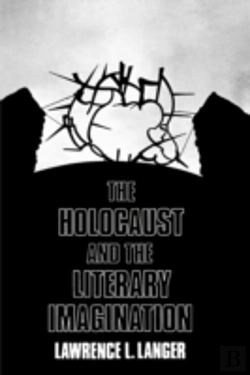 Bertrand.pt - The Holocaust And The Literary Imagination