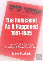 The Holocaust As It Happened 1941-1945