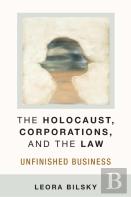 The Holocaust, Corporations, And The Law