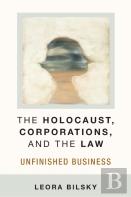 The Holocaust, Corporations, And The Law