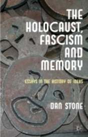 The Holocaust, Fascism And Memory