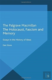 The Holocaust, Fascism And Memory