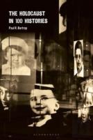 The Holocaust In 100 Histories