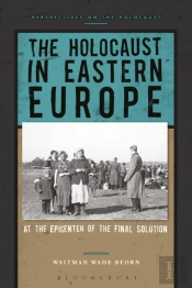 The Holocaust In Eastern Europe