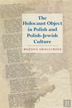 Bertrand.pt - The Holocaust Object In Polish And Polish-Jewish Culture