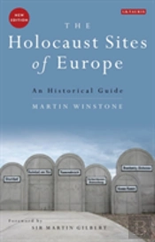 The Holocaust Sites Of Europe
