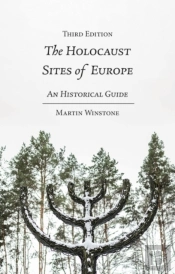 The Holocaust Sites Of Europe