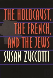 The Holocaust, The French, And The Jews