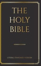 The Holy Bible: Literal Standard Version