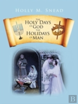 Bertrand.pt - The Holy Days Of God, The Holidays Of Man
