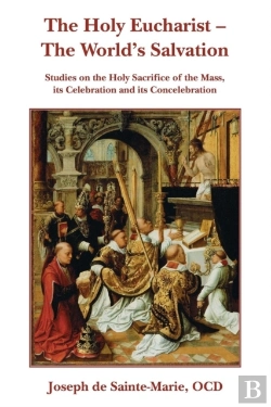 Bertrand.pt - The Holy Eucharist - The World'S Salvation