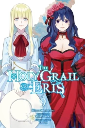 The Holy Grail Of Eris, Vol. 9 (Manga)