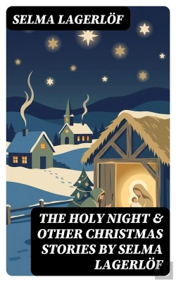 Bertrand.pt - The Holy Night & Other Christmas Stories By Selma Lagerlöf