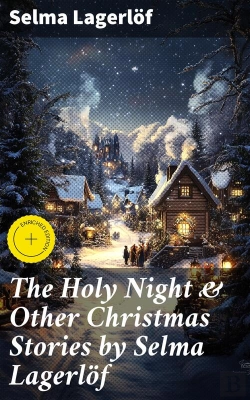 Bertrand.pt - The Holy Night & Other Christmas Stories By Selma Lagerlöf