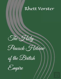 Bertrand.pt - The Holy Peacock Hebrew Of The British Empire