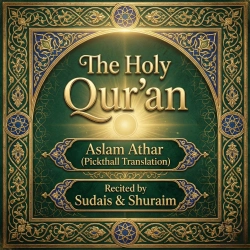 Bertrand.pt - The Holy Qur'An By Aslam Athar – Pickthall Translation (With Sudais & Shuraym)