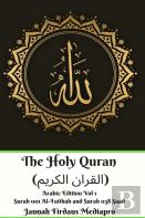 The Holy Quran (القران الكريم) Arabic Edition Vol 1 Surah 001 Al-Fatihah And Surah 038 Saad Hardcover Version