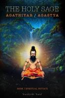 The Holy Sage  Agathiyar /Agastya