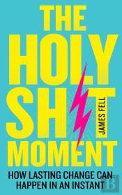 The Holy Sh!T Moment