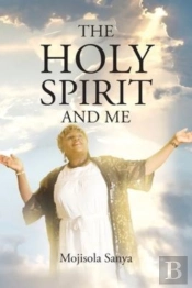 The Holy Spirit And Me