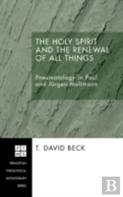 The Holy Spirit And The Renewal Of All Things